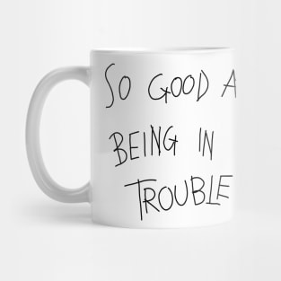 trouble Mug